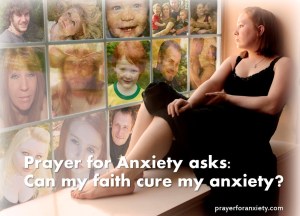 Prayer for anxiety asks