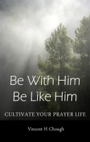 Book cover image of Be with him be like him, a book that teaches you how to pray
