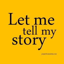 let me tell my story