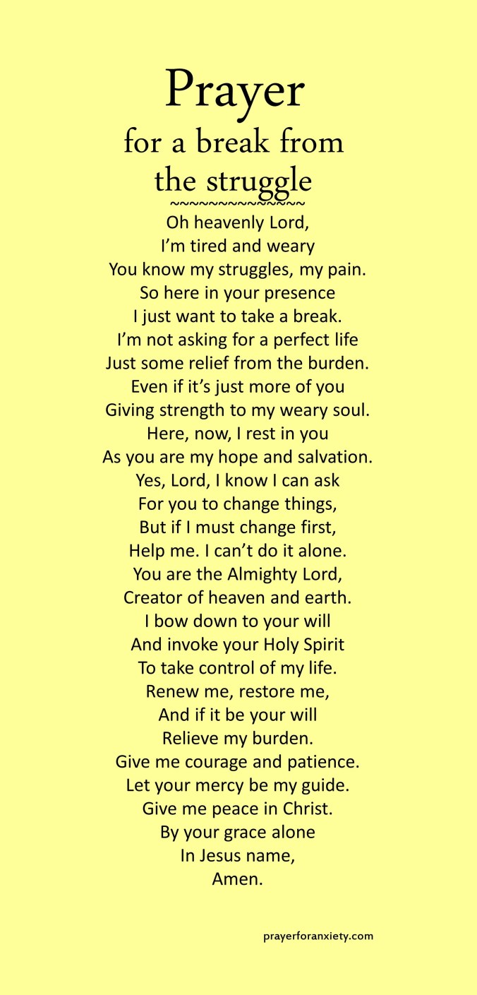 Image of text of Prayer for a break from the struggle which helps you to focus on God to find true rest for your soul 