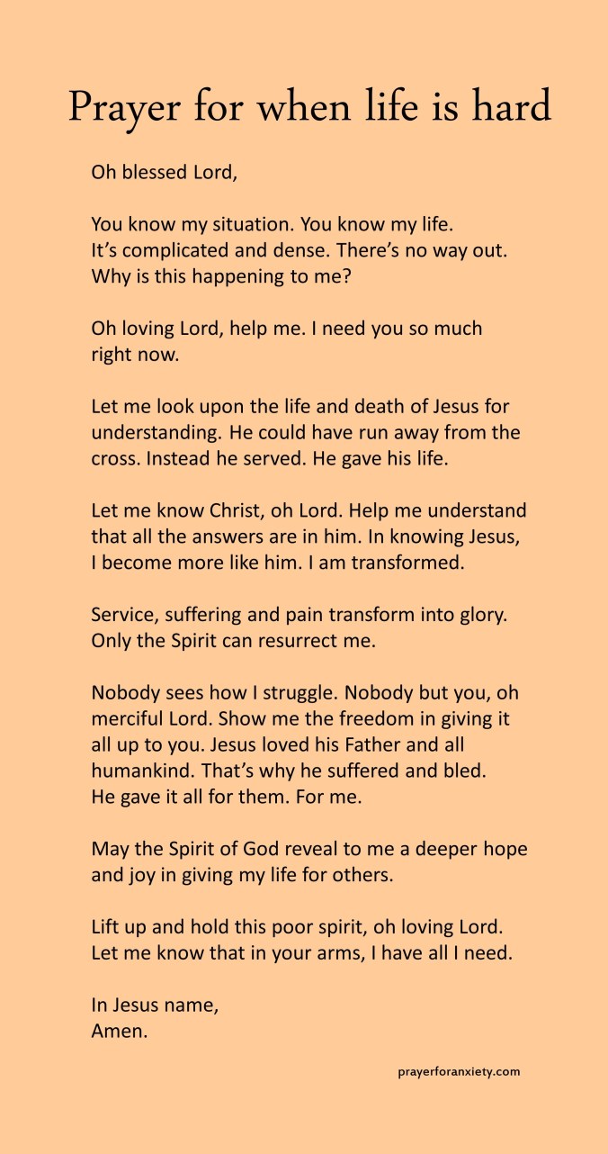 Prayer for a hard life image of text which helps inspire you t pray during difficult times