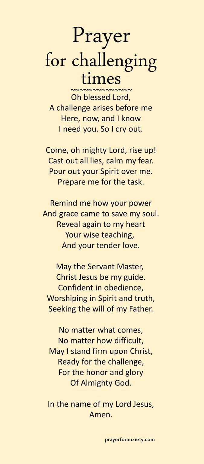 A prayer for challenging times to help maintain perspective and perseverance.