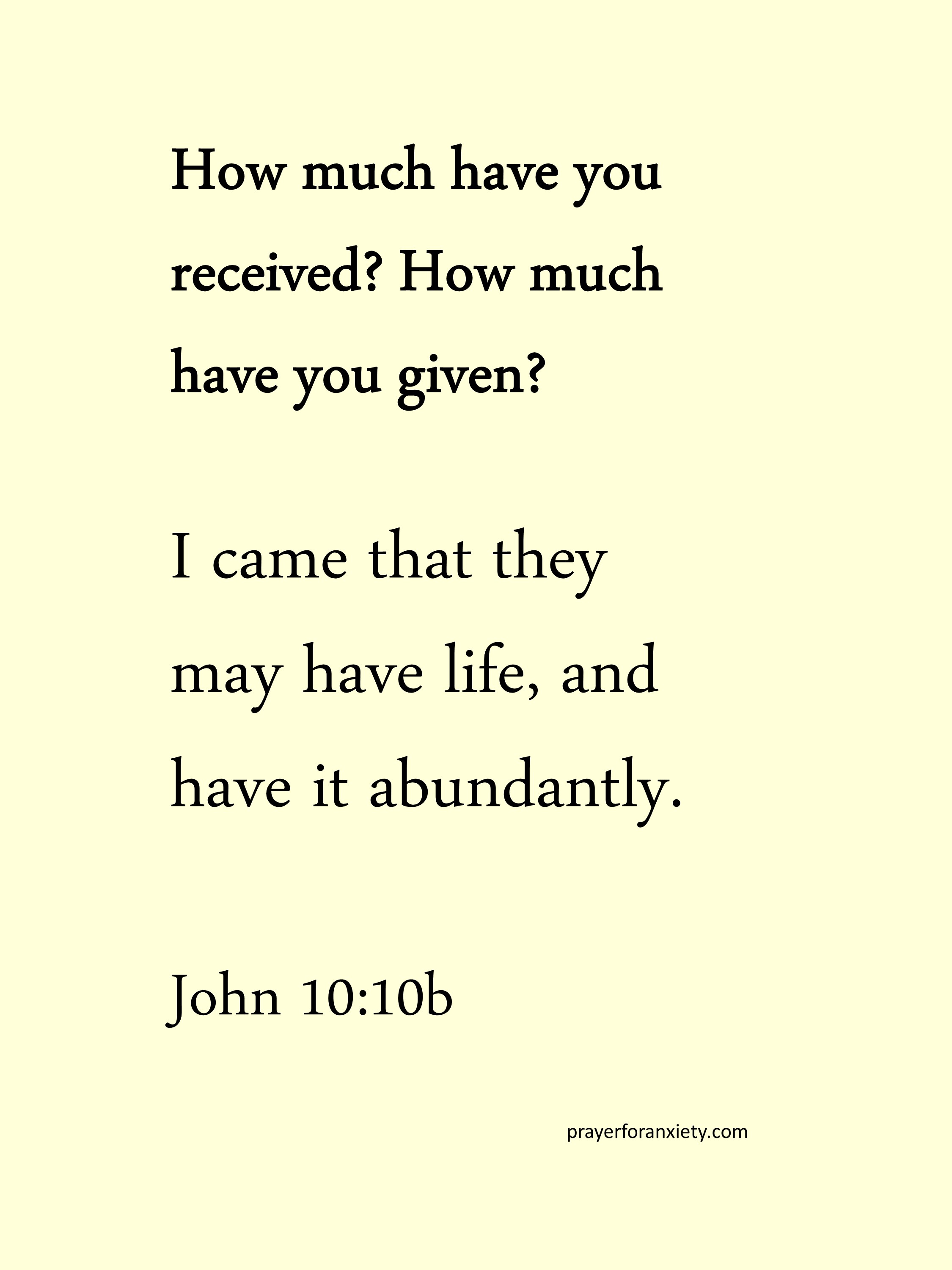 Just a thought and a verse, John 10:10b | Prayer For Anxiety